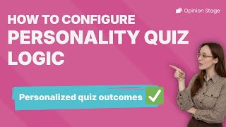 How to Configure Personality Quiz Logic