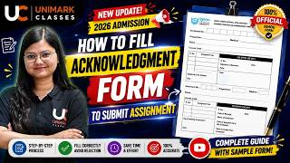 How to Fill Acknowledgement Form for IGNOU Assignment 2026 | Step-by-Step Guide | Unimark Classes