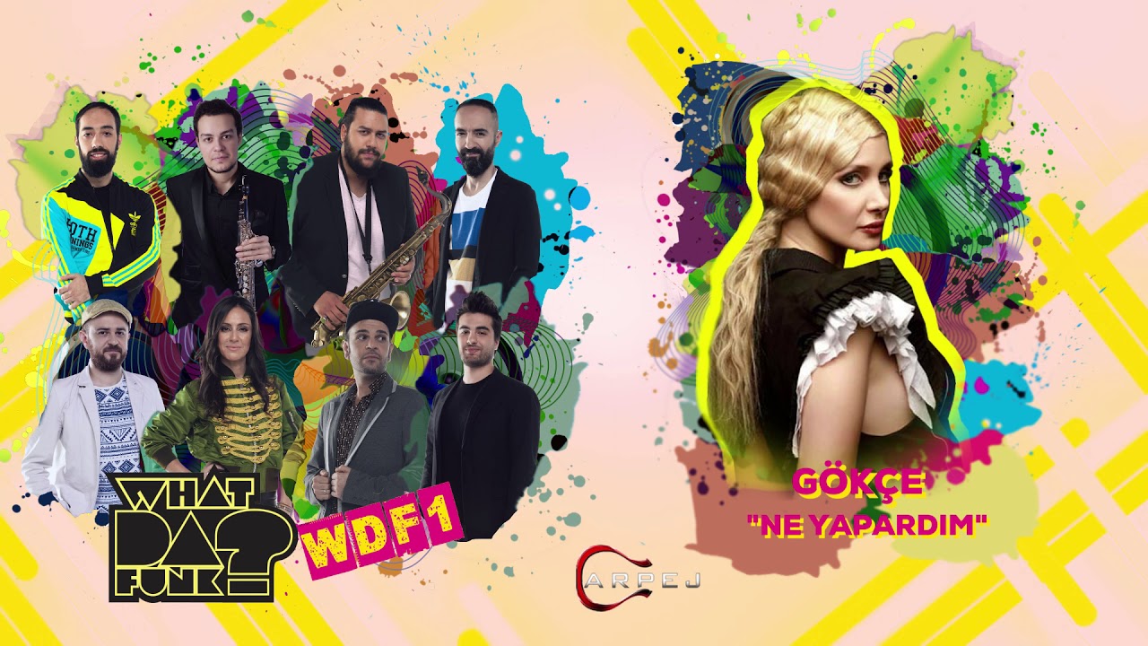 What Da Funk Ne Yapardım (feat. Gökçe) ( Official Audio ) YouTube