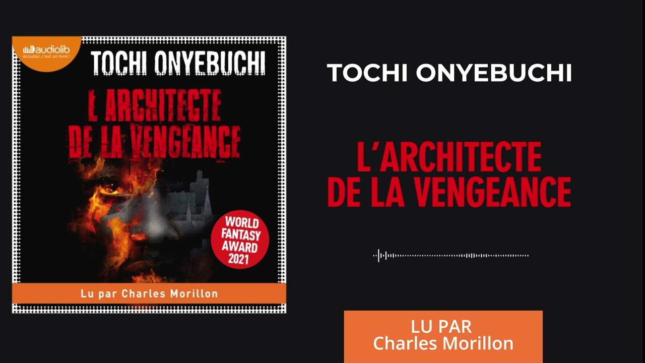 "L'Architecte de la vengeance" de Tochi Onyebuchi lu par Charles Morillon l Livre audio