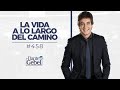 Dante Gebel #458 | La vida a lo largo del camino