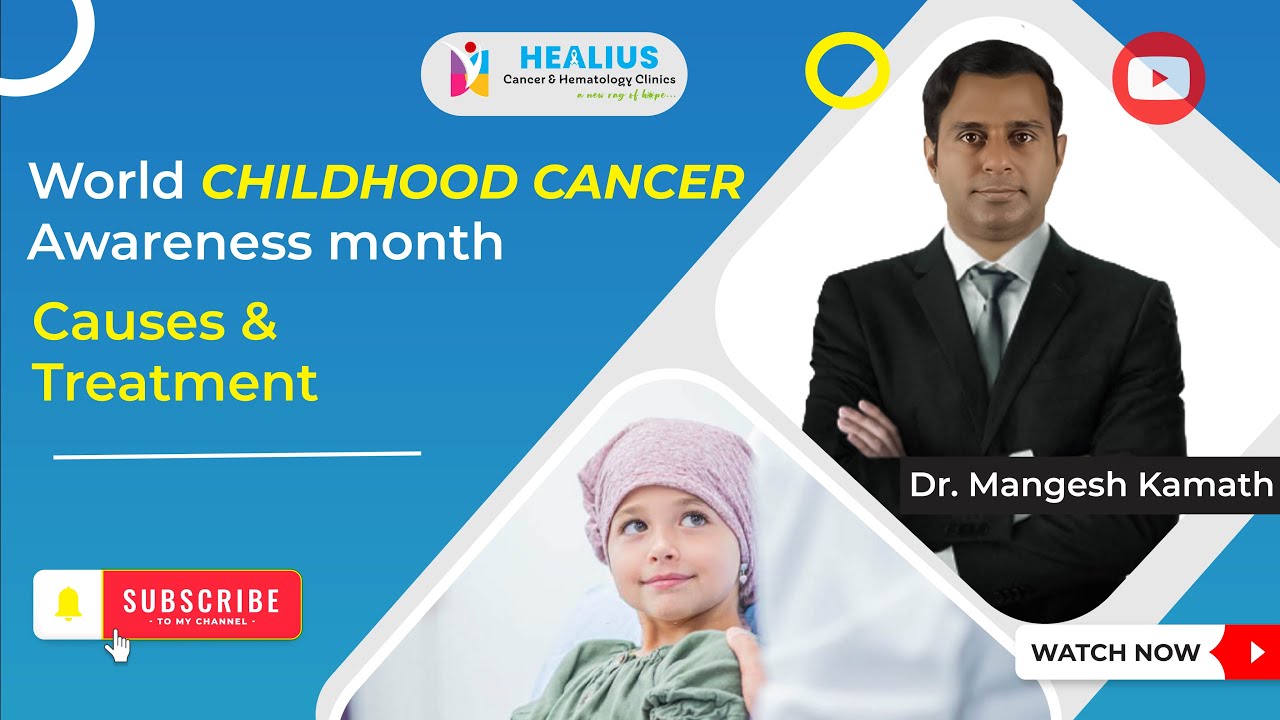 World Childhood Cancer Awareness Month | Signs & Symptoms | Healius Cancer & Hematology Clinics