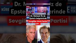 Dr. Mehmet Öz De Epstein Belgelerinde