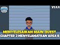 MENYELESAIKAN MAIN QUEST CHAPTER 3 MENYELAMATKAN ARE B DI GAME WARNET LIFE 2