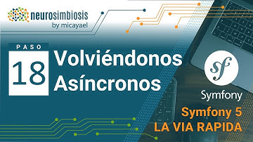 Symfony 5 La Vía Rápida - Paso 18 - Volviéndonos Asíncronos