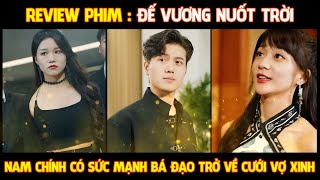 Review Phim l Đế Vương Nuốt Trời (Full)