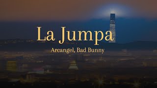 Arcangel, Bad Bunny - La Jumpa | SR. SANTOS LETRA