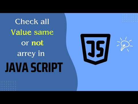 How to Check if All Values in an Array are the Same in Java Script || Hindi