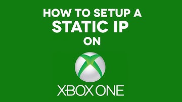 How to Setup a Static IP on XBOX ONE