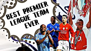 Ranking The BEST Premier League Teams Of All Time 🫨 | Who Makes Your All Time XI?