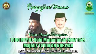 Peringatan ISRO MI'ROJ Nabi Muhammad SAW 1447  Majelis Ta'lim AN NURIYAH Desa Walangsang