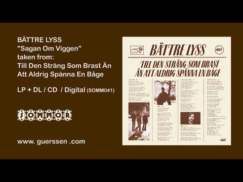 Bättre Lyss — BÄTTRE LYSS - "Sagan Om Viggen" OFFICAL - "Till Den Sträng Som Brast Än Att..." LP/CD/Digital
