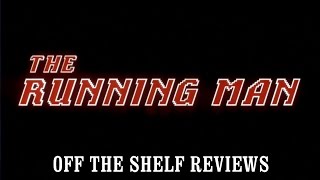 The Running Man Review - Off The Shelf Reviews