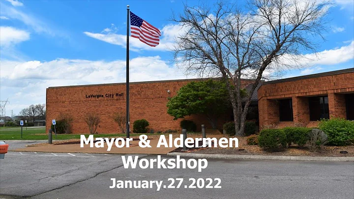 La Vergne Mayor & Aldermen Workshop - 1/27/2022