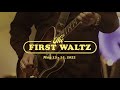 The first waltz  huntsville al  may 13th  15th 2022  the orion amphitheater