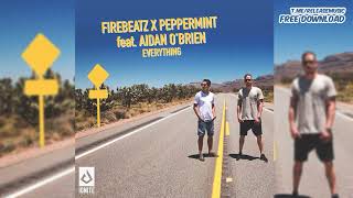 Firebeatz x Peppermint feat. Aidan Obrien - Everything (Extended Mix)