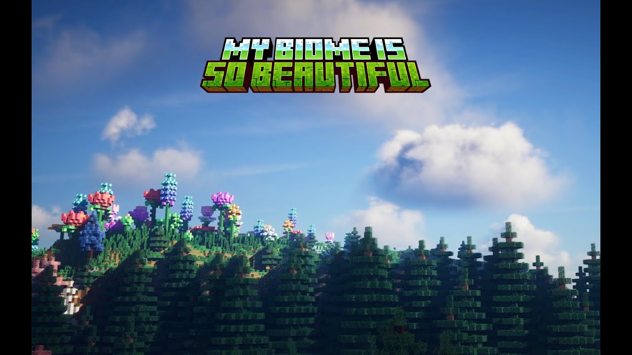 My modpack trailer: My Biome Is So Beautiful-4.1.7 - YouTube