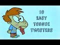 10 easy tongue twisters