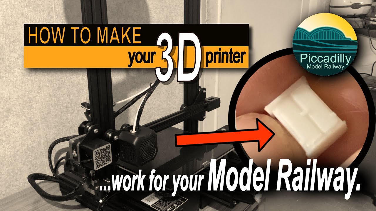 HOW MAKE YOUR 3D PRINTER WORK FOR YOUR MODEL RAILWAY YouTube