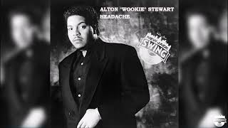 Alton "Wookie" Stewart - Headache