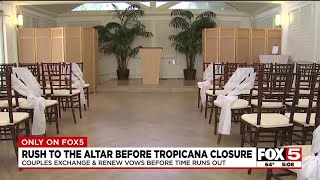 Couples rush to the altar before Tropicana chapel closes with historic hotel