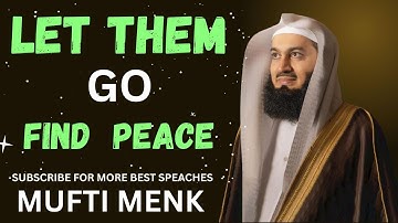 Focus On Yourself, Let Them Go – Mufti Menk Powerful Reminder#motivation #inspiration #success