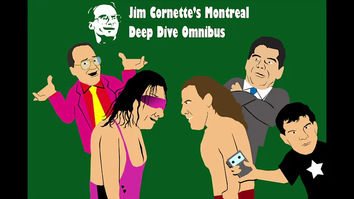 Jim Cornette's Montreal Deep Dive Omnibus