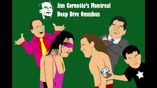 Jim Cornette's Montreal Deep Dive Omnibus