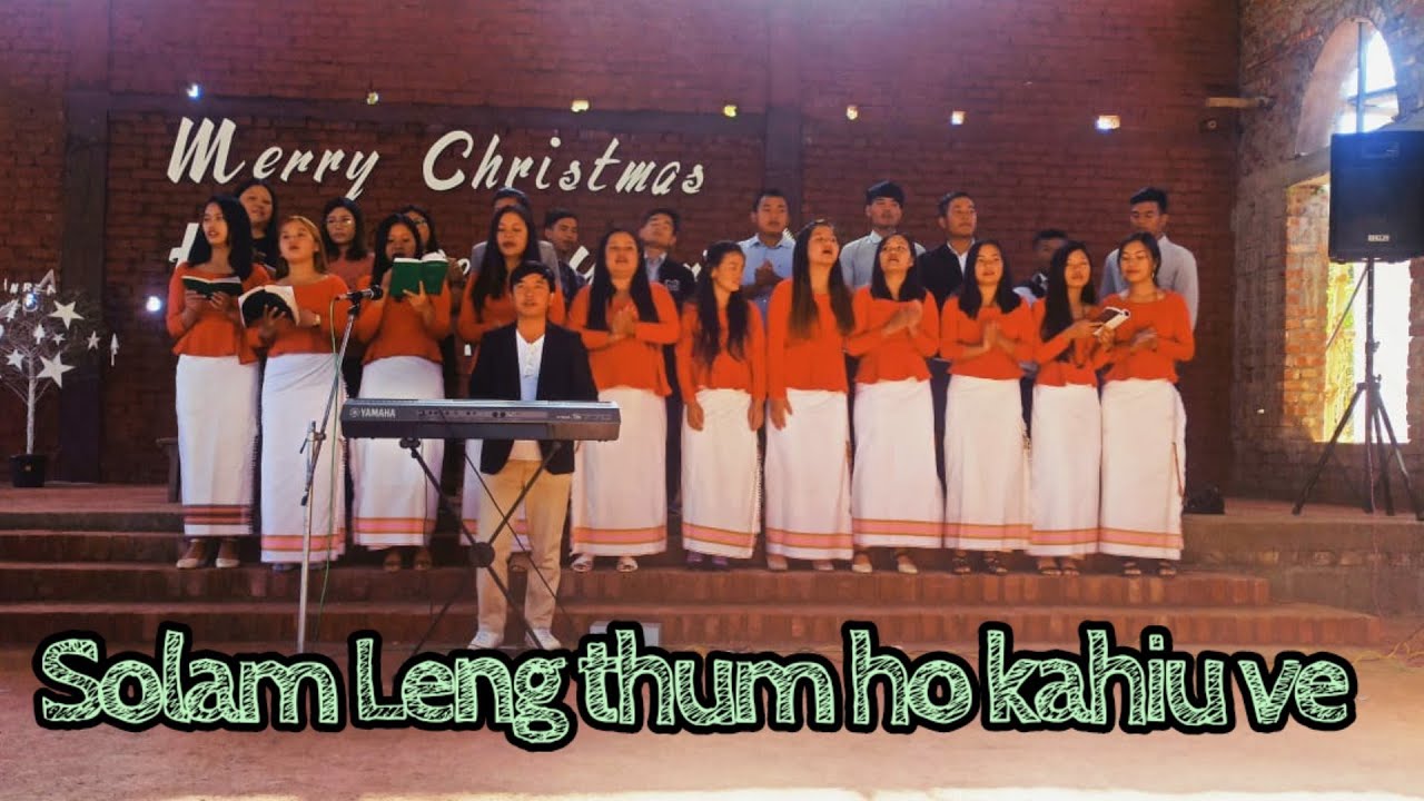 SOLAM LENG THUM HO KA HIUVE Christmas K Phoipi Baptist Churh 2020