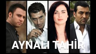 Aynalı Tahir - Jenerik