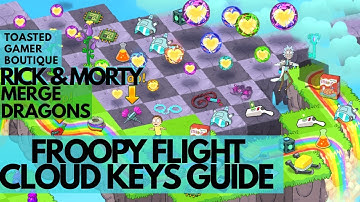 Merge Dragons Rick And Morty Froopy Flight Event • Cloud Keys Guide ☆☆☆