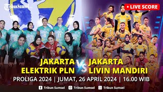 🔴LIVE SCORE: JAKARTA ELEKTRIK PLN VS JAKARTA LIVIN MANDIRI I PUTARAN KEDUA PROLIGA 2024