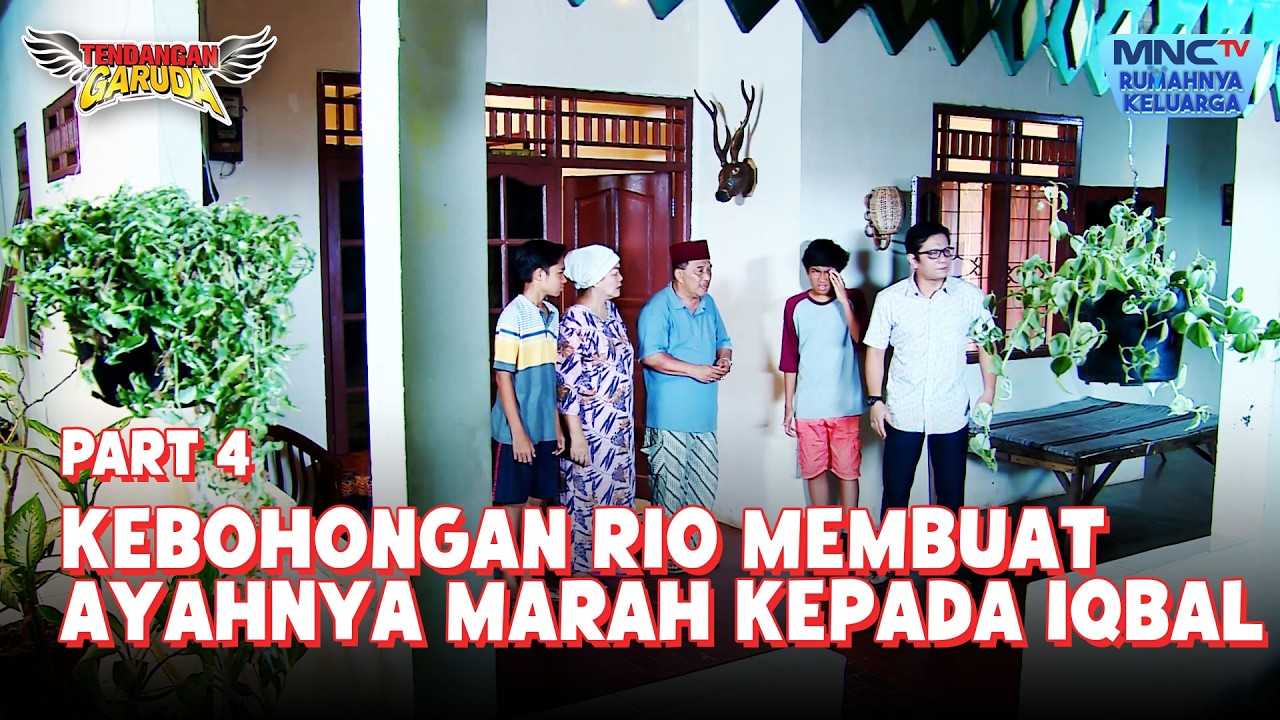 Kebohongan Rio membuat Ayahnya marah kepada Iqbal | TENDANGAN GARUDA | EPS 10 - Part 3