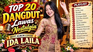 TOP 20 DANGDUT LAWAS NOSTALGIA TERBAIK | FULL ALBUM IDA LAILA COVER NONSTOP PALING DICARI
