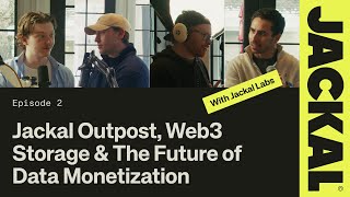 The Jackal Outpost, Web3 Storage & The Future of Data Monetization - Jackal Radio #002 screenshot 4