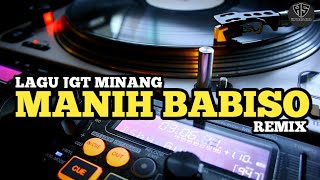 LAGU JGT MINANG TERBARU - MANIH BABISO REMIX - MANTAP DAN ENAK SEKALI DI DENGAR 🌴