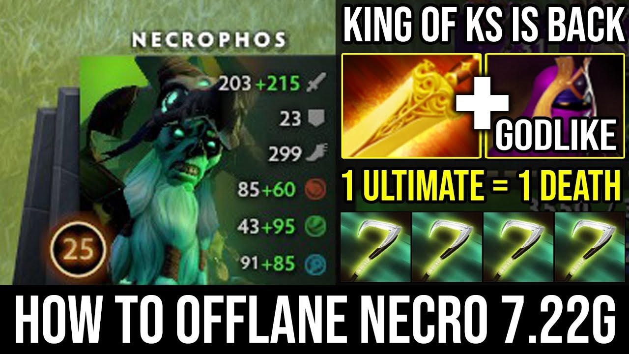 How To Offlane Necrophos In New 7 22g Wtf Cancer 1 Reaper S Scythe 1 Death Super Ks Dota 2 Youtube