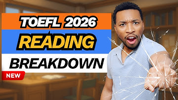 The Official TOEFL 2026 Reading Section EXPLAINED + Full Practice Test