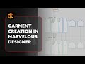 Garment creation in Marvelous Designer