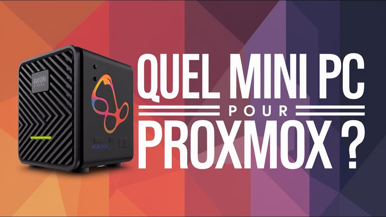 Quel mini pc pour proxmox ?