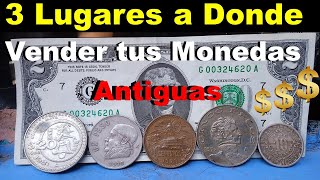 **VENDE TUS MONEDAS  en Estos Lugares al mejor PRECIO **   Monedas Antiguas Mexicanas.
