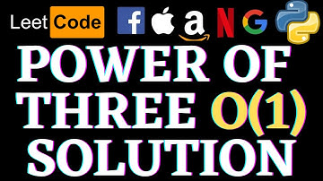 Power Of Three | Leetcode Python Solution | Python