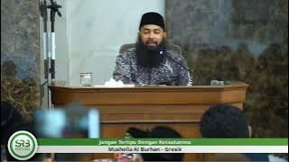 Jangan Tertipu Dengan Ketaatanmu - Ustadz DR Syafiq Riza Basalamah MA