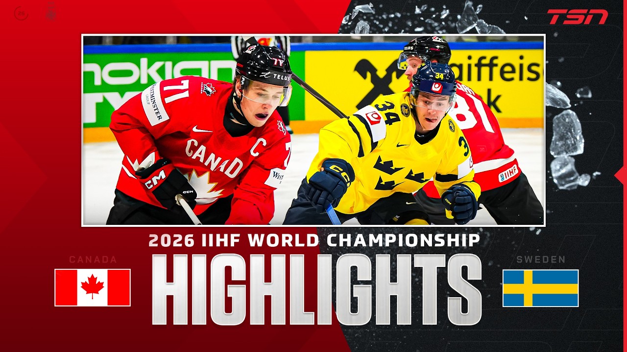 Canada vs. Sweden FULL HIGHLIGHTS | 2026 IIHF Men's World Championship