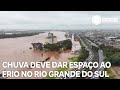 Chuva deve dar espaço ao frio no Rio Grande do Sul