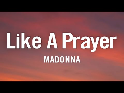 Madonna - Like A Prayer Lyrics