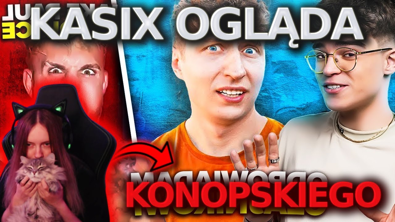 KASIX ogląda KONOPSKIEGO - NAJWIĘKSZA KSEROKOPIARKA POLSKIEGO YOUTUBA
