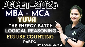 PGCET MBA-MCA 2025 | Yuva the energy batch | Logical Reasoning | figure counting | Part-1 #pgcet2025