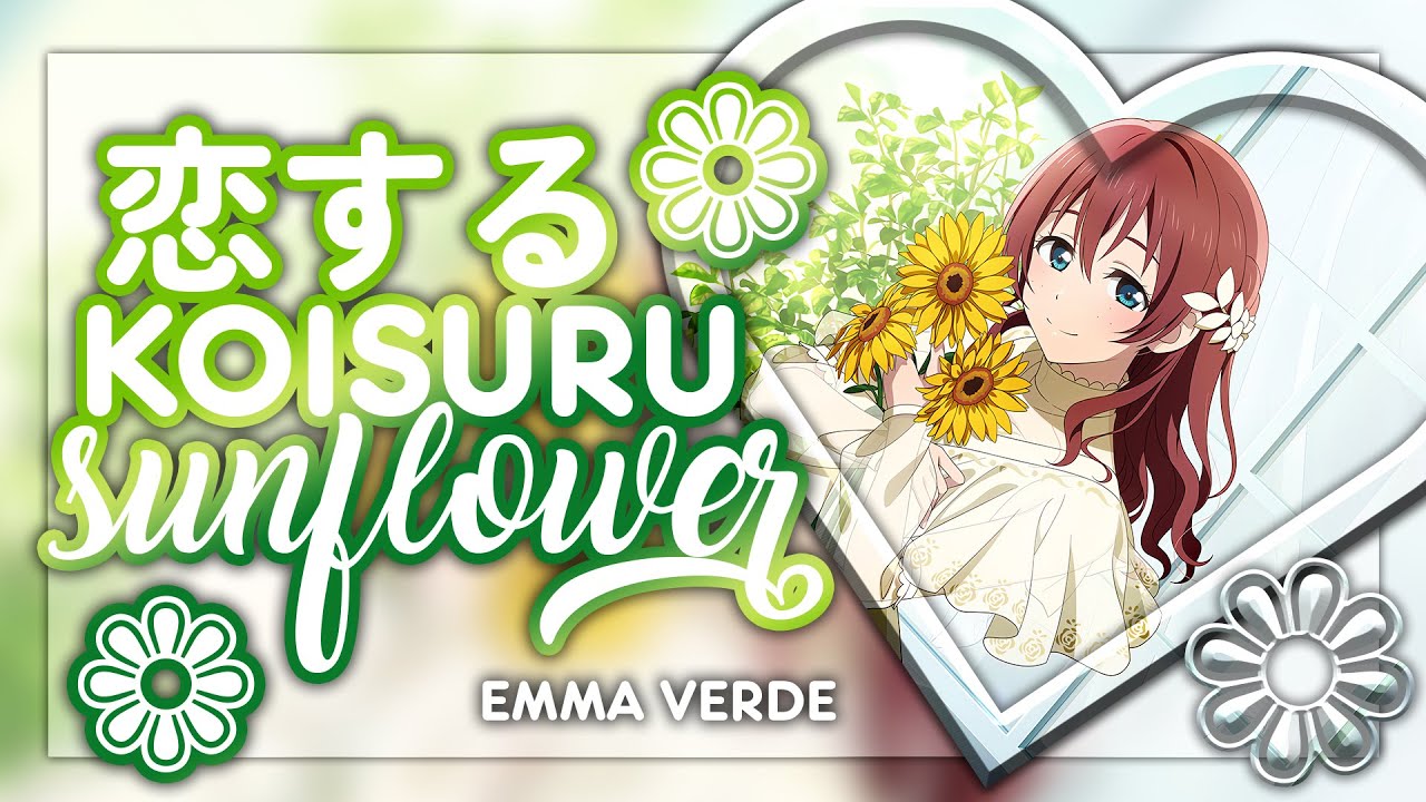 Koisuru Sunflower (恋するSunflower) - Emma Verde. [KAN/ROM/ENG