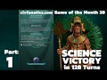 Civ 6 - T128 Science Victory - Part 1